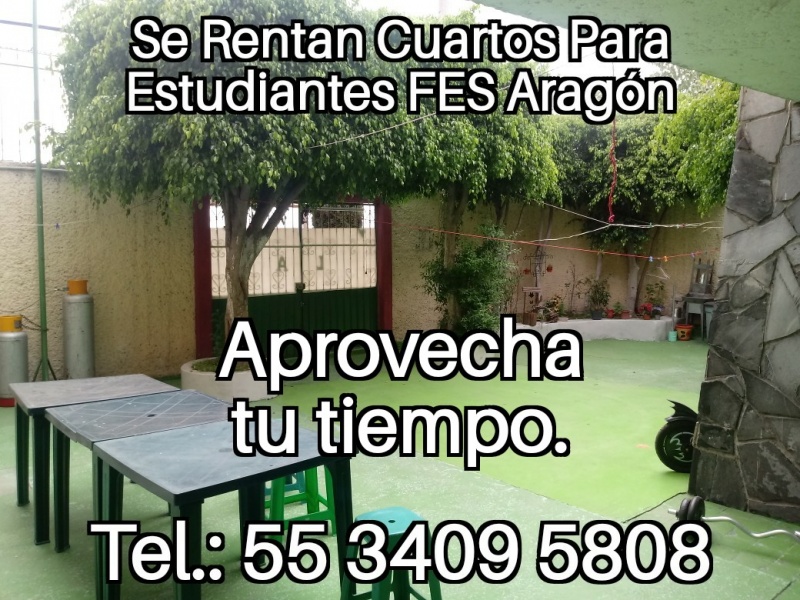 Fes aragon; nuevo ingreso cuartos estudiantes; estudiantes FES Aragon; Tec de Ecatepec; TESE; Universidad Ecatepec; UNEVE; UPIICSA; IPN Zacatenco; IPN Ticoman; fes aragon nuevo ingreso; departamento estudiantes; recamara estudiantes; habitacion estudiantes; dormitorio estudiantes;